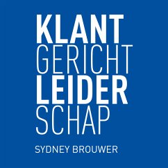 Klantgericht leiderschap (MP3-Download) - Brouwer, Sydney
