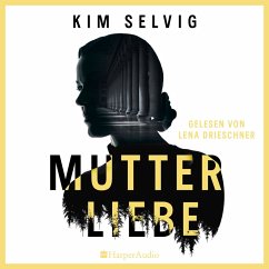 Mutterliebe (ungekürzt) (MP3-Download) - Selvig, Kim