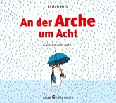 An der Arche um Acht  (Restauflage) An der Arche um Acht  (Restauflage)