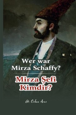 Wer War Mirza Schaffy - Aras, Orhan