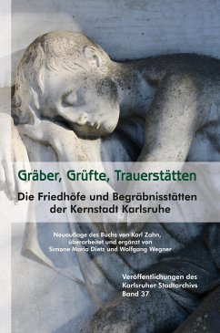 Gräber, Grüfte, Trauerstätten - Zahn, Karl;Dietz, Simone Maria;Wegner, Wolfgang