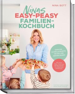 Ninas easy-peasy Familienkochbuch - Bott, Nina;Geweke, Christin