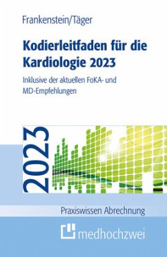 Kodierleitfaden für die Kardiologie 2023 - Frankenstein, Lutz;Tobias, Täger