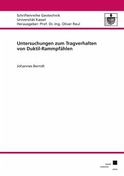 Untersuchungen zum Tragverhalten von Duktil-Rammpfählen - Berndt, Johannes