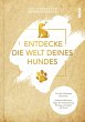 Entdecke die Welt Deines Hundes - Bild 1