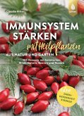Immunsystem stärken mit Heilpflanzen aus Natur und Garten (eBook, PDF)