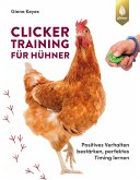 Clickertraining für Hühner (eBook, ePUB)