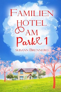 Cover Familienhotel am Park 1 (eBook, ePUB)