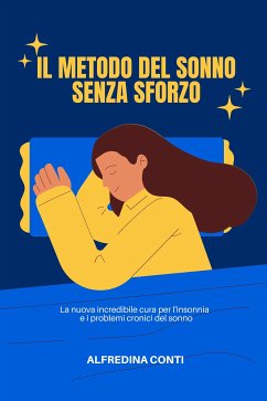 Il Metodo Del Sonno Senza Sforzo (eBook, ePUB) - Conti, Alfredina