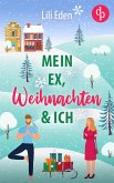 Mein Ex, Weihnachten und ich (eBook, ePUB)