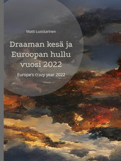 Draaman kesä ja Euroopan hullu vuosi 2022 (eBook, ePUB)