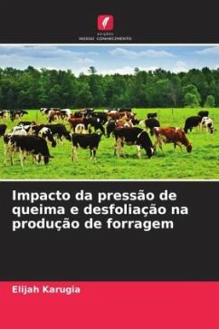 Impacto da pressão de queima e desfoliação na produção de forragem - Karugia, Elijah