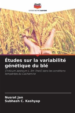 Études sur la variabilité génétique du blé - Jan, Nusrat;Kashyap, Subhash C.