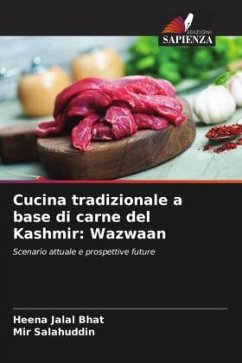 Cucina tradizionale a base di carne del Kashmir: Wazwaan - Bhat, Heena Jalal;Salahuddin, Mir