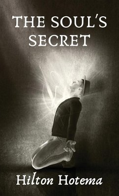 The Soul's Secret Hardcover - By Hilton Hotema