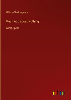 Much Ado about Nothing - Shakespeare, William