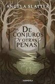 De conjuros y otras penas De conjuros y otras penas