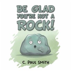 Cover Be Glad You're Not A Rock