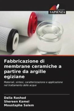 Fabbricazione di membrane ceramiche a partire da argille egiziane - Rashad, Dalia;Kamel, Shereen;Salem, Moustapha