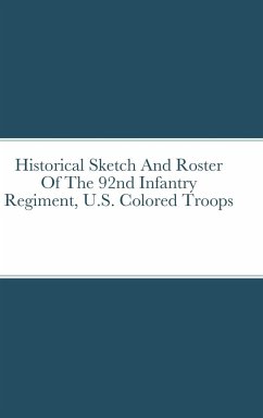 Historical Sketch And Roster Of The 92nd Infantry Regiment, U.S. Colored Troops - Rigdon, John