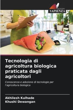 Tecnologia di agricoltura biologica praticata dagli agricoltori - Kulhade, Akhilesh;Dewangan, Khushi
