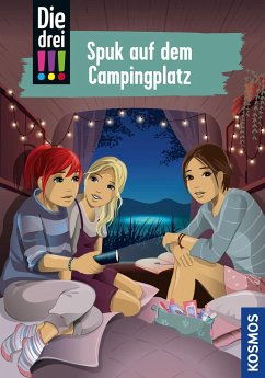 Spuk auf dem Campingplatz / Die drei Ausrufezeichen Bd.99 - Heger, Ann-Katrin