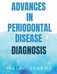 Advances in Periodontal Disease Diagnosis - Sharma, Pallavi