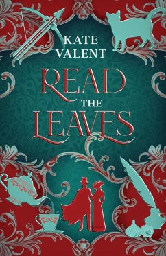 Read the Leaves - Valent, Kate