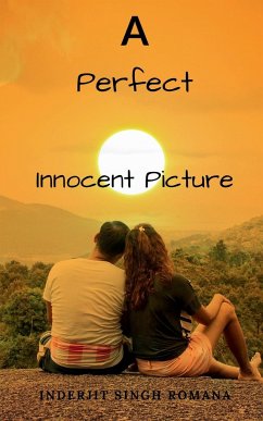 A Perfect Innocent Picture - Singh, Inderjit