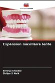 Expansion maxillaire lente