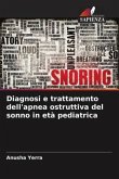 Diagnosi e trattamento dell'apnea ostruttiva del sonno in età pediatrica