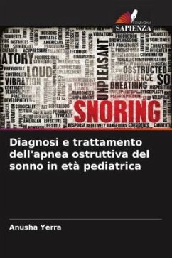 Diagnosi e trattamento dell'apnea ostruttiva del sonno in età pediatrica - Yerra, Anusha