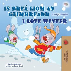 I Love Winter (Irish English Bilingual Kids Book)