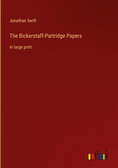 The Bickerstaff-Partridge Papers - Swift, Jonathan