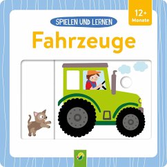 Spielen und Lernen . Fahrzeuge - Teller, Laura;Schwager & Steinlein Verlag