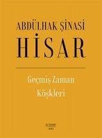 Gecmis Zaman Köskleri - sinasi Hisar, Abdülhak