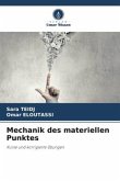 Mechanik des materiellen Punktes