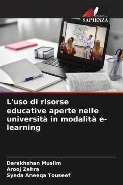 L'uso di risorse educative aperte nelle università in modalità e-learning - Muslim, Darakhshan;Zahra, Arooj;Touseef, Syeda Aneeqa