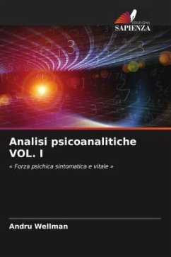 Analisi psicoanalitiche VOL. I - Wellman, Andru