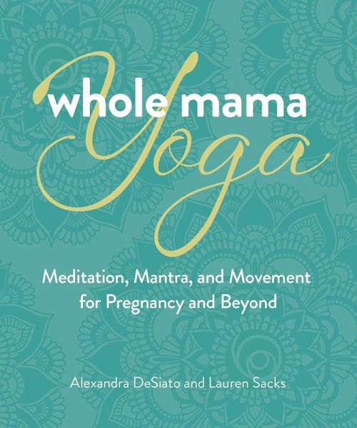 Whole Mama Yoga (eBook, ePUB)