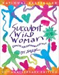 Succulent Wild Woman (25th Anniversary... - Bild 1