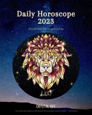 Leo Daily Horoscope 2023 (Daily 2023, #5) (eBook, ePUB)
