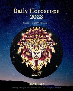 Leo Daily Horoscope 2023 (Daily 2023, #5) (eBook, ePUB) - Sky, Crystal