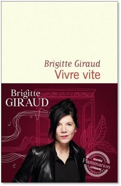 Vivre vite - Giraud, Brigitte