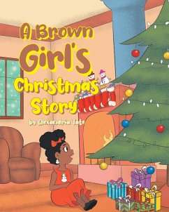 A Brown Girl's Christmas Story - Tate, Alexandria