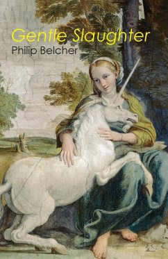 Gentle Slaughter - Belcher, Philip