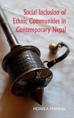 Social Inclusion of Ethnic Communities in Contemporary Nepal - Mandal, Monika