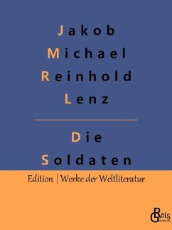 Die Soldaten - Lenz, Jakob Michael Reinhold