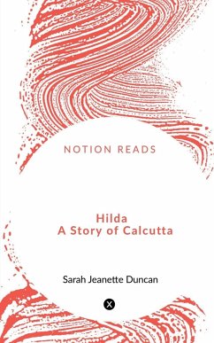 Hilda A Story of Calcutta - Jeanette, Sarah