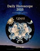 Gemini Daily Horoscope 2023 (Daily 2023, #3) (eBook, ePUB)